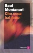 Copertina dell'audiolibro Che cosa hai fatto