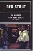 Copertina dell'audiolibro In viaggio con Nero Wolfe. 3 Romanzi