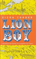 Copertina dell'audiolibro Lion Boy – L’avventura di Charlie che sa parlare con i leoni