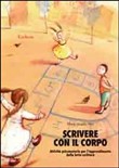 Copertina dell'audiolibro Scrivere con il corpo