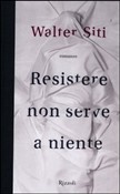 Copertina dell'audiolibro Resistere non serve a niente