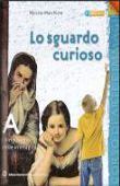 Copertina dell'audiolibro Lo sguardo curioso A