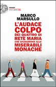Copertina dell'audiolibro L’audace colpo dei quattro di Rete Maria che sfuggirono alle Miserabili Monache