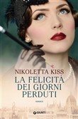 Copertina dell'audiolibro La felicità dei giorni perduti