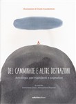 Copertina dell'audiolibro Del camminare e altre distrazioni. Antologia per viandanti e sognatori