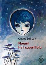 Copertina dell'audiolibro Noemi ha i capelli blu
