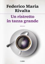 Copertina dell'audiolibro Un ristretto in tazza grande