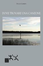 Copertina dell'audiolibro Dove trovare una canzone
