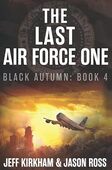Copertina dell'audiolibro The last air force one – Black autumn companion series (Vol. 1)