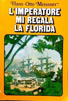 Copertina dell'audiolibro L’imperatore mi regala la Florida – L’avventura della scoperta della terra (Vol. 1)