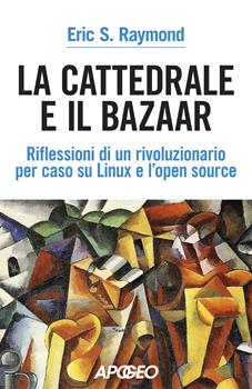 Copertina dell'audiolibro La cattedrale e il bazaar