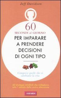 Copertina dell'audiolibro 60 secondi al giorno per imparare a prendere decisioni di ogni tipo