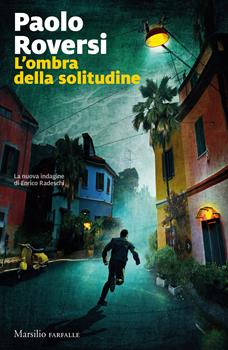 Copertina dell'audiolibro L’ombra della solitudine – Le indagini di Enrico Radeschi (Vol. 10)