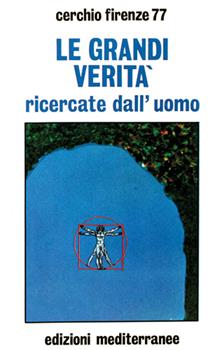 Copertina dell'audiolibro Le grandi verità ricercate dall’uomo